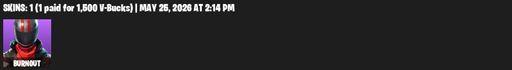 [PC/PSN/XBOX] | 1 skins | 6000 V-bucks | Burnout | Default Pickaxe | Full Access